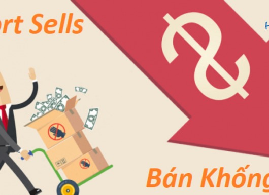 BÁN KHỐNG (SHORT-SELLING) là gì? Những điều cần lưu ý về bán khống