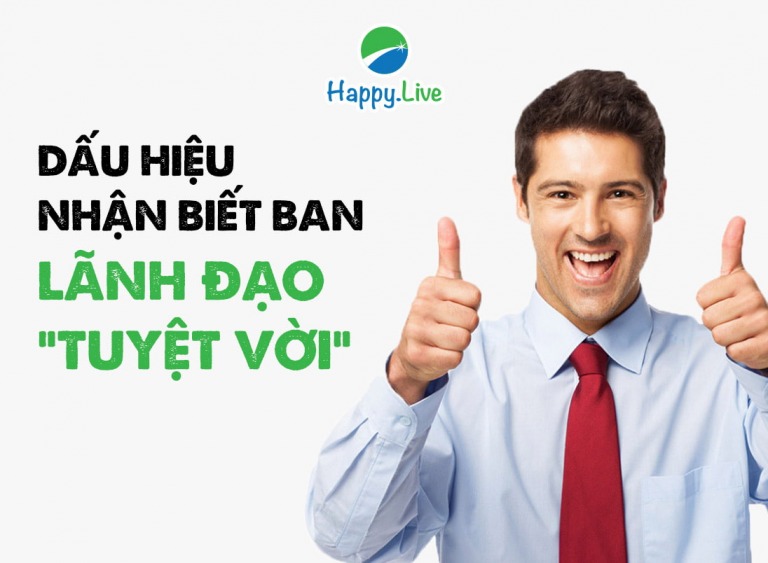 [Đầu tư theo phương pháp 4M] Phần 17 - Bước 1: DẤU HIỆU NHẬN BIẾT BAN LÃNH ĐẠO "TUYỆT VỜI"