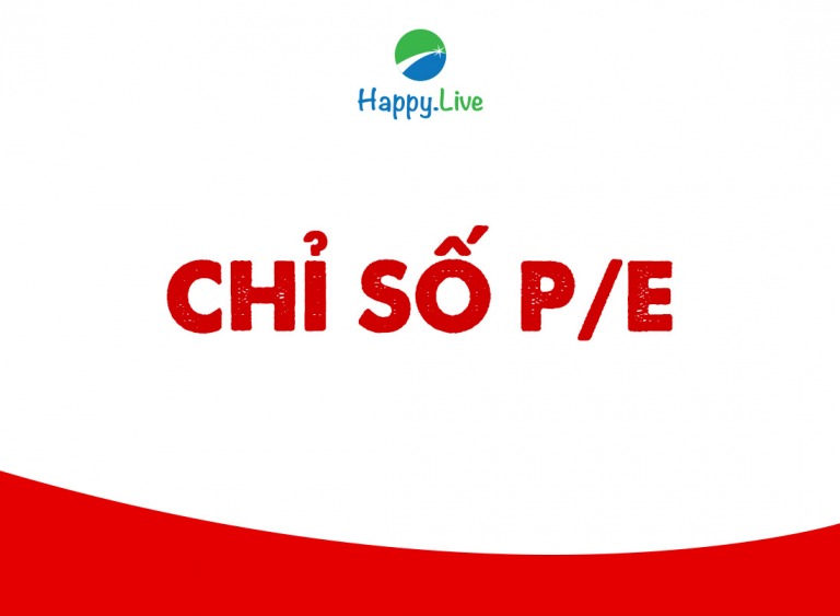 [Đầu tư theo phương pháp 4M] Phần 20 - Bước 2: CHỈ SỐ P/E