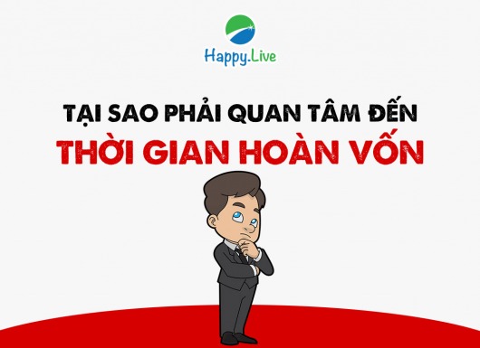 [Đầu tư theo phương pháp 4M] Phần 25 - Bước 2: TẠI SAO PHẢI QUAN TÂM ĐẾN THỜI GIAN HOÀN VỐN (PAYBACK TIME)?