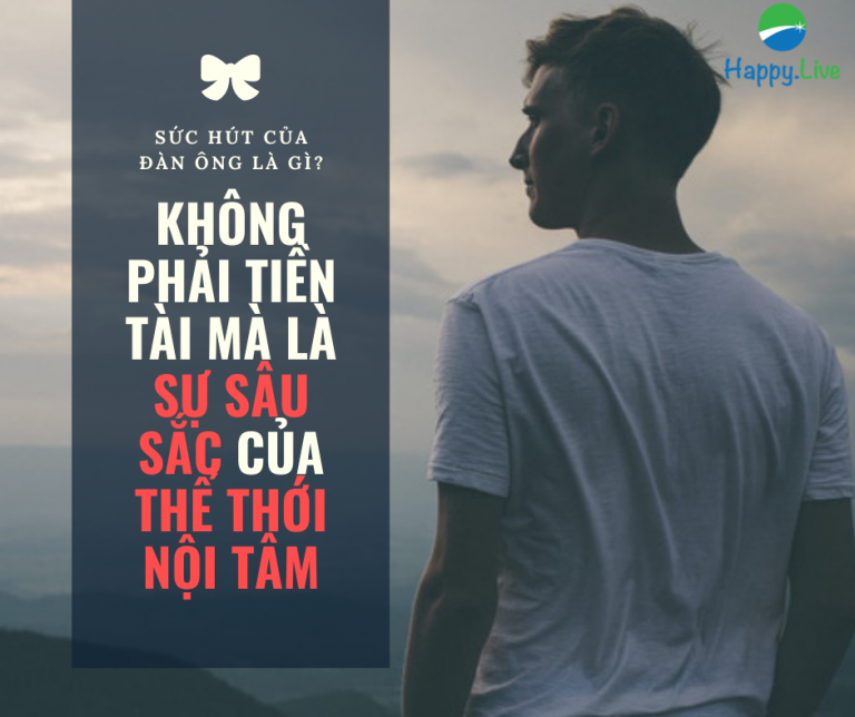 Sức hút của đàn ông là gì? Không phải tiền tài, mà là sự sâu sắc của thế giới nội tâm