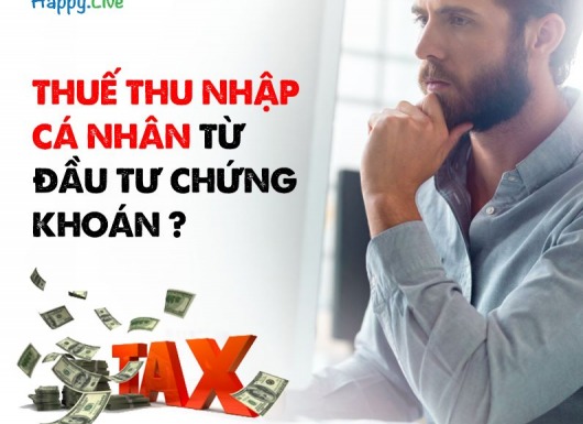 THUẾ THU NHẬP CÁ NHÂN TỪ ĐẦU TƯ CHỨNG KHOÁN