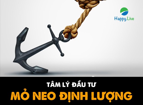 TÂM LÝ ĐẦU TƯ: Bàn về Mỏ Neo Định Lượng