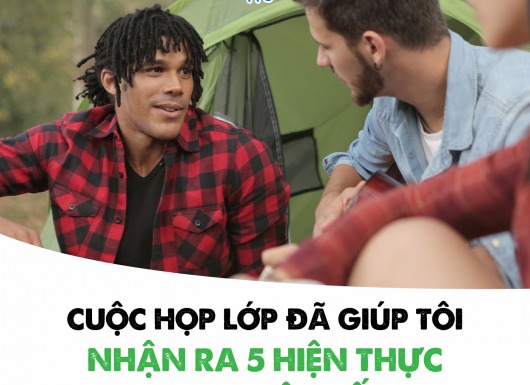 CUỘC HỌP LỚP ĐÃ GIÚP TÔI NHẬN RA 5 HIỆN THỰC TRONG CUỘC SỐNG