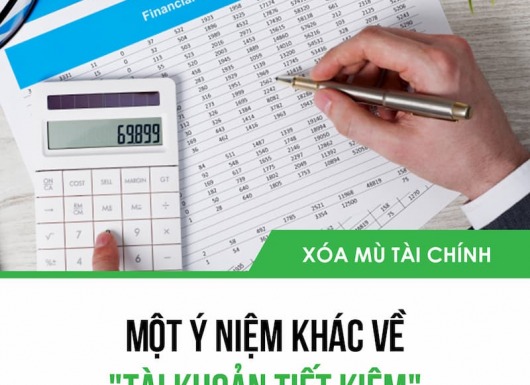 MỘT Ý NIỆM RẤT KHÁC VỀ "TÀI KHOẢN TIẾT KIỆM"