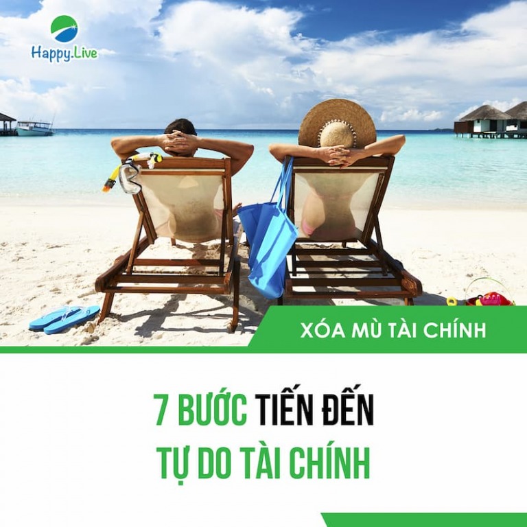 [XOÁ MÙ TÀI CHÍNH] - 7 BƯỚC DẪN ĐẾN TỰ DO TÀI CHÍNH