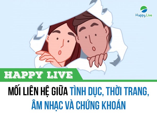 Mối liên hệ giữa Tình dục, Thời trang, Âm nhạc và Chứng khoán