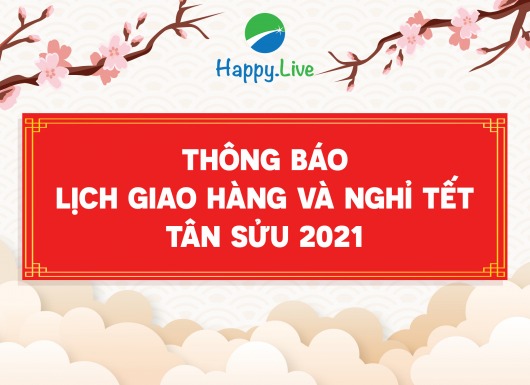 THÔNG BÁO LỊCH GIAO HÀNG VÀ NGHỈ TẾT TÂN SỬU 2021