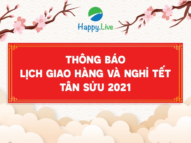 THÔNG BÁO LỊCH GIAO HÀNG VÀ NGHỈ TẾT TÂN SỬU 2021