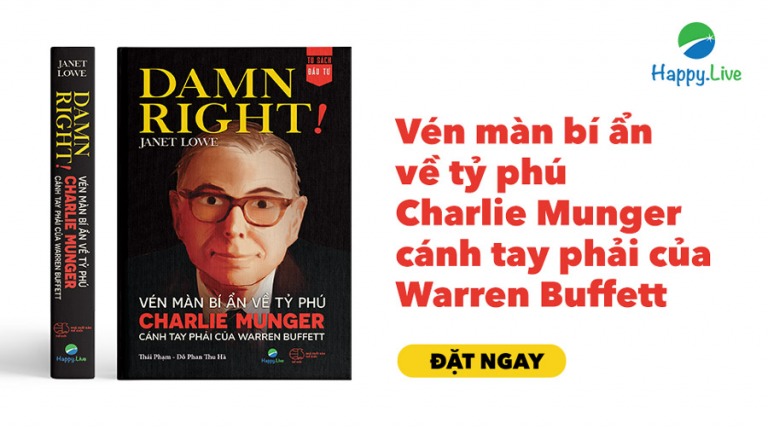 Damn right! - Vén màn bí ẩn về tỷ phú Charlie Munger cánh tay phải của Warren Buffett