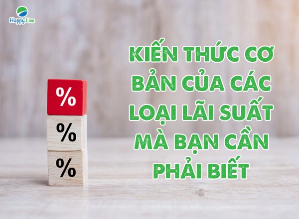 PHÂN BIỆT CÁC LOẠI LÃI SUẤT
