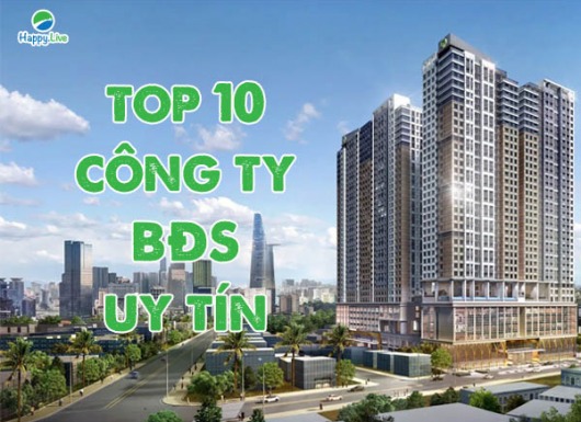 Top 10 Công ty uy tín ngành Bất động sản năm 2021