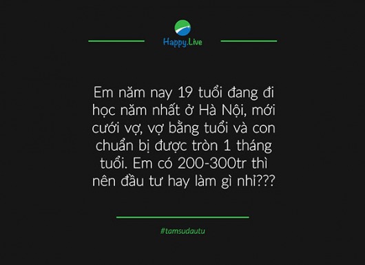 [TÂM SỰ ĐẦU TƯ #25] 19 tuổi có hơn 200 triệu, nên làm gì với số tiền này?