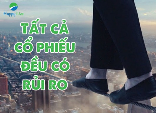 Chẳng có cổ phiếu nào an toàn cho bạn đâu!