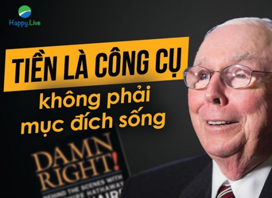 Charlie Munger: Tiền là công cụ, không phải là mục đích sống