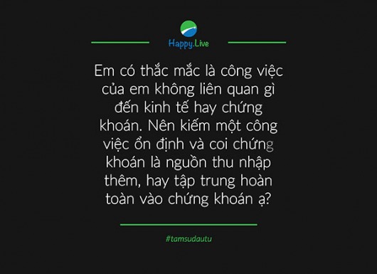 [TÂM SỰ ĐẦU TƯ #70] Chứng khoán hay công việc chính?
