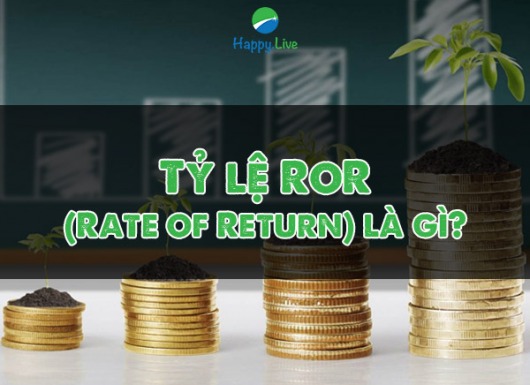 Tỷ lệ RoR (Rate of Return) là gì?