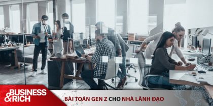 Bài toán Gen Z - thế hệ dễ "thay lòng" và ghét bị áp đặt: Các sếp sẽ quản trị thế nào khi làn sóng "10x" đổ bộ khắp các doanh nghiệp?