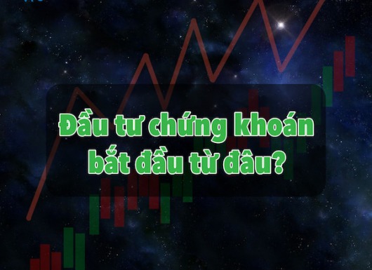 Những bước đơn giản cần chuẩn bị để bắt đầu đầu tư chứng khoán