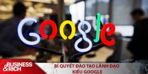 Cá chép hóa rồng: Bí quyết đào tạo lãnh đạo kiểu Google