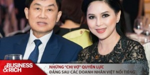 Những bóng hồng “không phải dạng vừa” đằng sau các doanh nhân Việt nổi tiếng