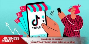 Shoppertainment sẽ là xu hướng trong mùa siêu mua sắm