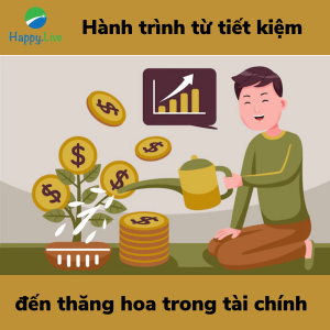Hành trình từ tiết kiệm đến thăng hoa trong tài chính cá nhân