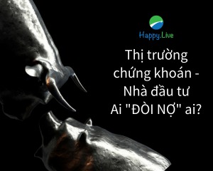 [TÂM SỰ ĐẦU TƯ #133] - Bạn đang giao dịch với tâm thế thị trường đòi nợ bạn hay chính bạn phải đi đòi nợ thị trường?