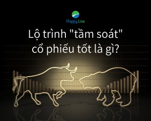 [TÂM SỰ ĐẦU TƯ #139] - Lộ trình "tầm soát" cổ phiếu tốt là gì?