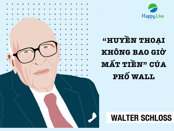 2 triết lý đầu tư từ Thiên tài đầu tư "không bao giờ để mất tiền" Walter Schloss 