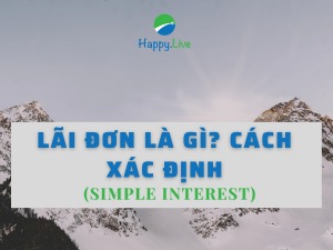 Lãi đơn (Simple interest) là gì? Cách xác định