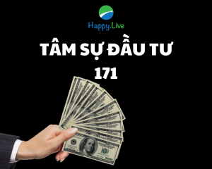 tâm sự đầu tư 171