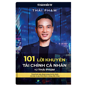 101 Lời Khuyên Tài Chính Cá Nhân Từ Thái Phạm