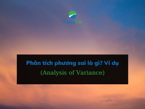 Phân tích phương sai (Analysis of Variance) là gì? Ví dụ về cách sử dụng ANOVA