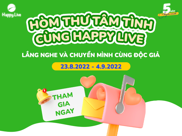 ? HÒM THƯ TÂM TÌNH CÙNG HAPPY LIVE ?