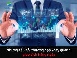 Những câu hỏi thường gặp xoay quanh vấn đề giao dịch hằng ngày
