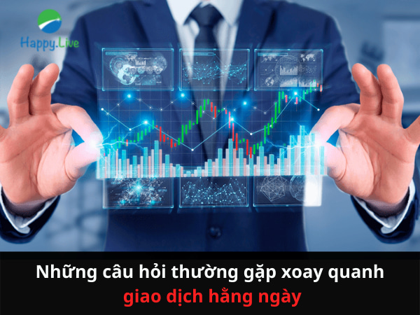 Những câu hỏi thường gặp xoay quanh vấn đề giao dịch hằng ngày