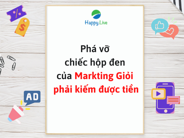 Phá vỡ chiếc hộp đen của markting giỏi phải kiếm được tiền