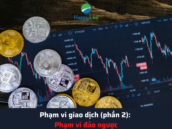 Phạm vi giao dịch (phần 2): Phạm vi đảo ngược