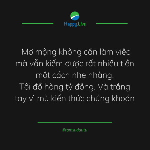 [TÂM SỰ ĐẦU TƯ #196] - ĐẦU TƯ THUA LỖ VÌ MÙ KIẾN THỨC CHỨNG KHOÁN - HappyLive