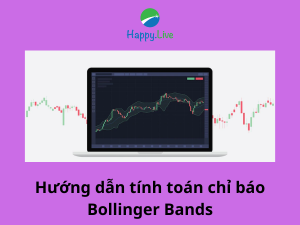Hướng dẫn tính toán chỉ báo Bollinger Bands