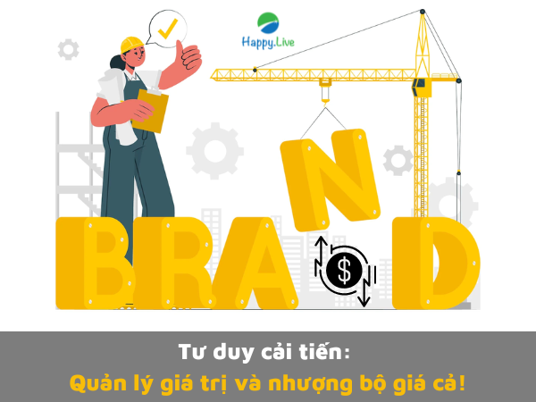 Tư duy cải tiến: Quản lý giá trị và nhượng bộ giá cả!