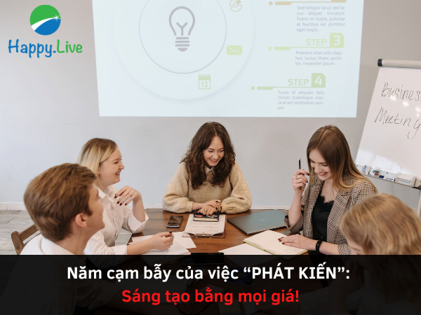 Năm cạm bẫy của việc “PHÁT KIẾN” (Phần 2)