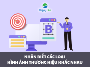 NHẬN BIẾT CÁC LOẠI HÌNH ẢNH THƯƠNG HIỆU KHÁC NHAU