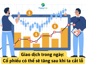 Giao dịch trong ngày: Cổ phiếu có thể sẽ tăng sau khi ta cắt lỗ