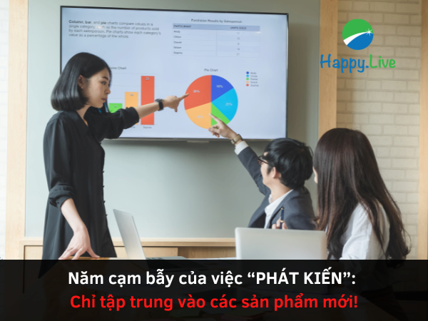 Năm cạm bẫy của việc “PHÁT KIẾN” (Phần 3)