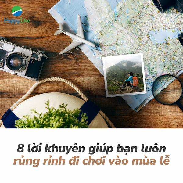 8 lời khuyên giúp bạn luôn rủng rỉnh đi chơi vào mùa lễ