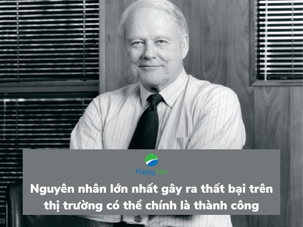 Nguyên nhân lớn nhất gây ra thất bại trên thị trường có thể chính là thành công