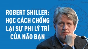 Robert Shiller: Học cách chống lại sự phi lý trí của não bạn - Happy Live