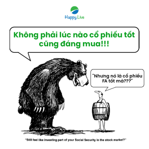THẾ NÀO LÀ MỘT CỔ PHIẾU XỨNG ĐÁNG ĐỂ ĐẦU TƯ? - Happy Live